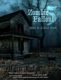 Zombie Fallout 5: Alive In A Dead World