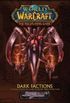 World Of Warcraft: Dark Factions