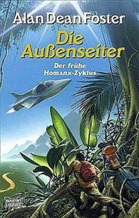 Die Auenseiter: Der frhe Homanx-Zyklus, Bd. 1