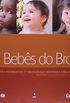 Bebes Do Brasil - Fotos E Historias De 27 Criancas Que Mostram A Cara