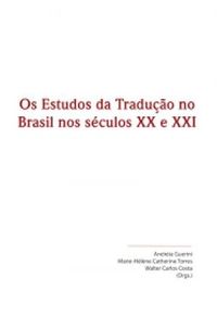 Os estudos da traduo no Brasil nos sculos XX e XXI