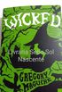 Wicked - A Histria No Contada Das Bruxas De Oz