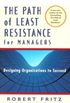 The Path of Least Resistance for Managers