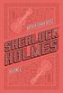 Sherlock Holmes: Volume 4: Os ltimos casos de Sherlock Holmes | Histrias de Sherlock Holmes