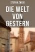 Stefan Zweig: Die Welt von Gestern (German Edition)