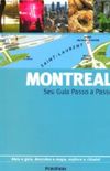 Montreal: Seu Guia Passo A Passo