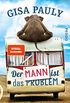 Der Mann ist das Problem: Roman (German Edition)