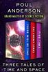 Three Tales of Time and Space: There Will Be Time, The Enemy Stars, and Fire Time (English Edition)