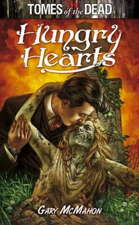 Hungry Hearts: Tomes of the Dead