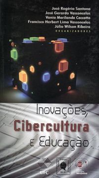 Inovaes, cibercultura e educao