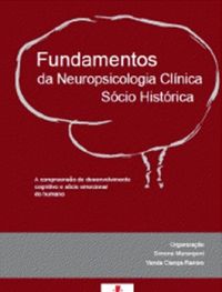 Fundamentos da Neuropsicologia Clnica Scio Histrica