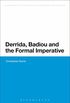Derrida, Badiou and the Formal Imperative (Continuum Studies in Continental Philosophy) (English Edition)