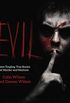 Evil: Spine-Tingling True Stories of Murder and Mayhem (English Edition)