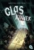 Glaskinder (Die Glaskinder-Reihe 1) (German Edition)