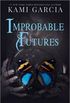 Improbable Futures