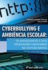 Cyberbullying E Ambiencia Escolar: Os Adolescentes E Seus Professores