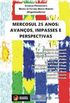 Mercosul 25 anos: Avanos, impasses e perspectivas