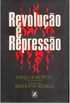 Revolução e Repressão