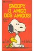 Snoopy, O amigo dos amigos!