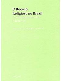 O Rococ religioso no Brasil e seus antecedentes europeus