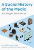 A Social History of the Media (English Edition)