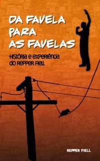Da Favela Para as Favelas