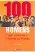 100 Homens que Mudaram a Histria do Mundo
