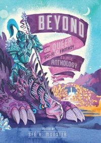 Beyond: the Queer Sci-Fi & Fantasy Comic Anthology