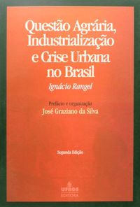 Questo Agrria, Industrializao e Crise Urbana no Brasil