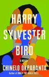 Harry Sylvester Bird: A Novel (English Edition)