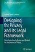 Designing for Privacy and its Legal Framework: Data Protection by Design and Default for the Internet of Things (Law, Governance and Technology Series Book 40) (English Edition)