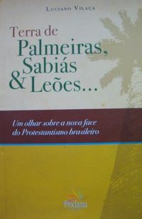 Terra de Palmeiras, Sabis & Lees...