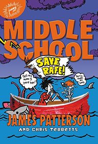 Middle School: Save Rafe!: 6