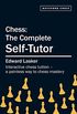Chess: The Complete Self-Tutor (English Edition)