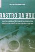 O Rastro da Bruxa. Histria da Aviao Comercial Brasileira no Sculo Atravs de Seus Acidentes. 1928-1996