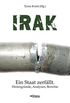 Irak: Ein Staat zerfllt. Hintergrnde, Analysen, Berichte (German Edition)