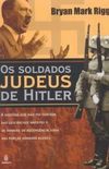 os soldados judeus de hitler