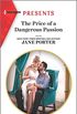The Price of a Dangerous Passion (Harlequin Presents) (English Edition)