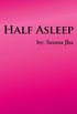 Half Asleep (English Edition)