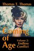 Coming of Age: Volume 2: Endless Conflict (English Edition)