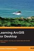 Learning ArcGIS for Desktop (English Edition)