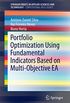 Portfolio Optimization Using Fundamental Indicators Based on Multi-Objective EA (SpringerBriefs in Applied Sciences and Technology) (English Edition)