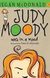 Judy Moody Was in a Mood