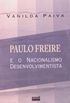 Paulo Freire e o Nacionalismo Desenvolvimentista