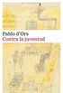 Contra la juventud (Narrativa n 135) (Spanish Edition)