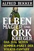 Elben-Magier und Ork-Krieger: Das 2126 Seiten Sommer-Paket der Vlker-Fantasy 2017 (German Edition)