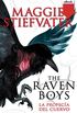 The raven boys: La profeca del cuervo (Spanish Edition)