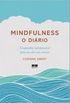 Mindfulness: O diário