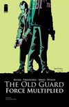 The Old Guard: Force Multiplied #4