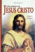 Vida Autntica de Jesus Cristo - Tomo 1